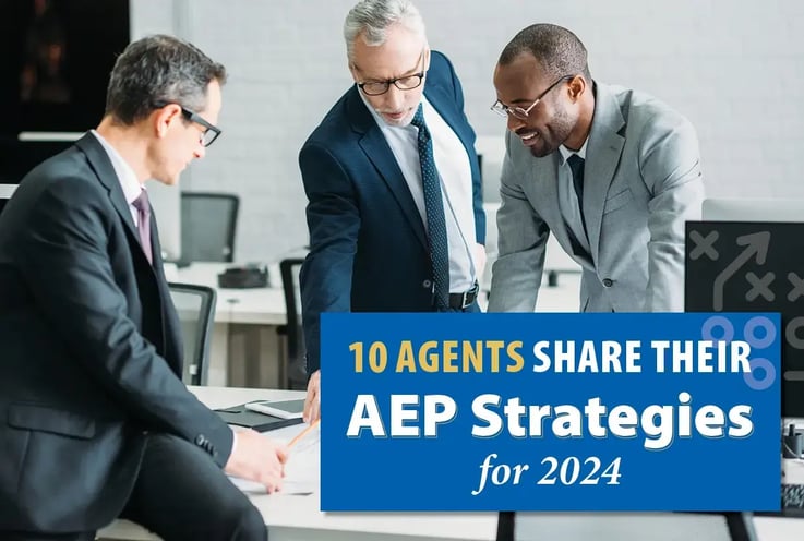 10 Agents Share Their AEP Strategies for 2024