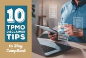 10 TPMO Disclaimer Tips to Stay Compliant (2024)