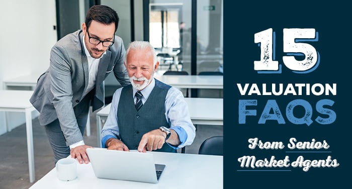 15 Valuation FAQs From Senior Market Agents