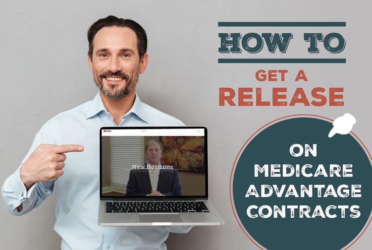 How to Get a Release On Your Medicare Advantage Contracts