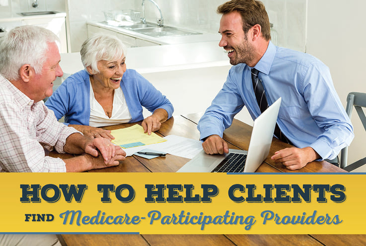 How to Help Clients Find Medicare-Participating Providers