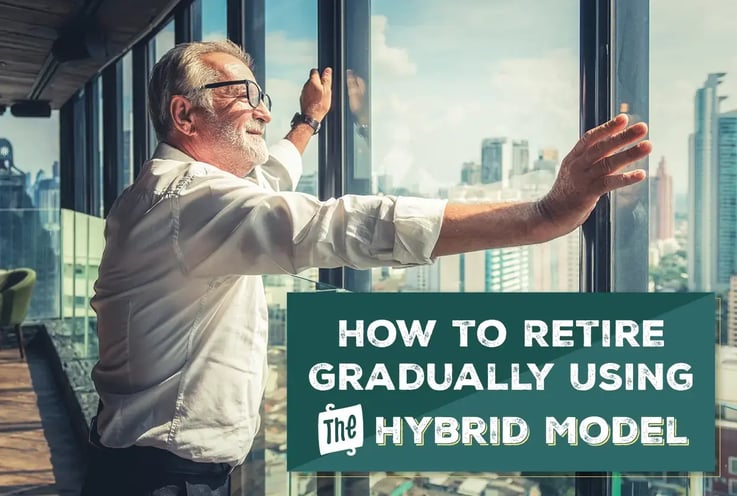 How to Retire Gradually Using the Hybrid Model