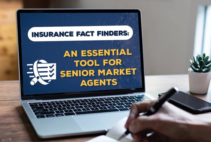 Insurance Fact Finders: An Essential Tool for Senior Market Agents