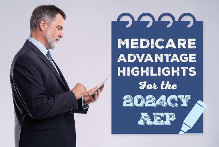 Medicare Advantage Highlights For the 2024CY AEP
