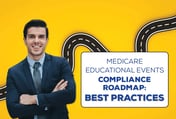 Medicare Educational Events Compliance Roadmap: Best Practices