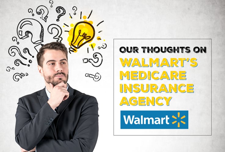 Our Thoughts on Walmart's Medicare Insurance Agency