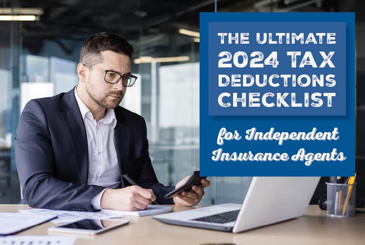 The Ultimate 2024 Tax Deductions Checklist for Insurance Agents