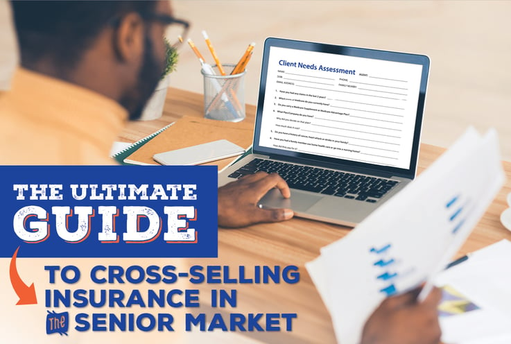 The Ultimate Guide to Cross-Selling Insurance in the Senior Market