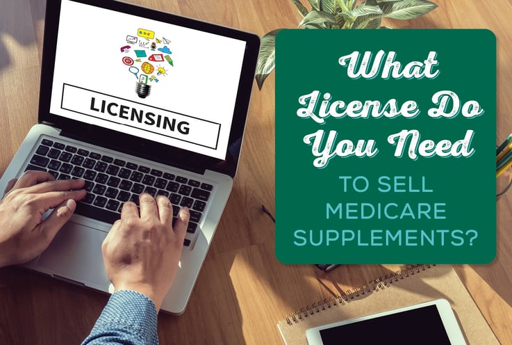 What License Do You Need to Sell Medicare Supplements?