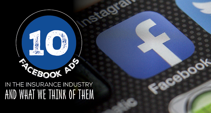 NH-10-Facebook-Ads-in-the-Insurance-Industry-and-What-We-Think-of-Them