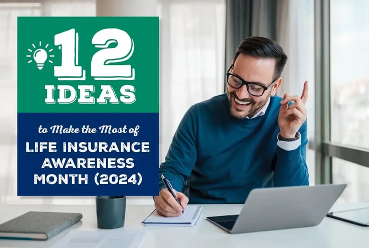 12 Ideas to Make the Most of Life Insurance Awareness Month in 2024