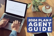 2024 Plan F Agent Guide