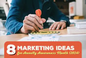 8 Marketing Ideas for Annuity Awareness Month (2024)