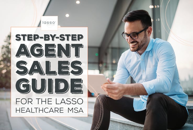 NH-Step-by-Step-Agent-Sales-Guide-for-the-Lasso-Healthcare-MSA