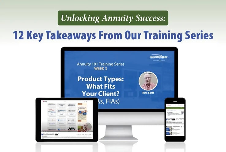 Unlocking Annuity Success: 12 Key Takeaways From Our Training Series