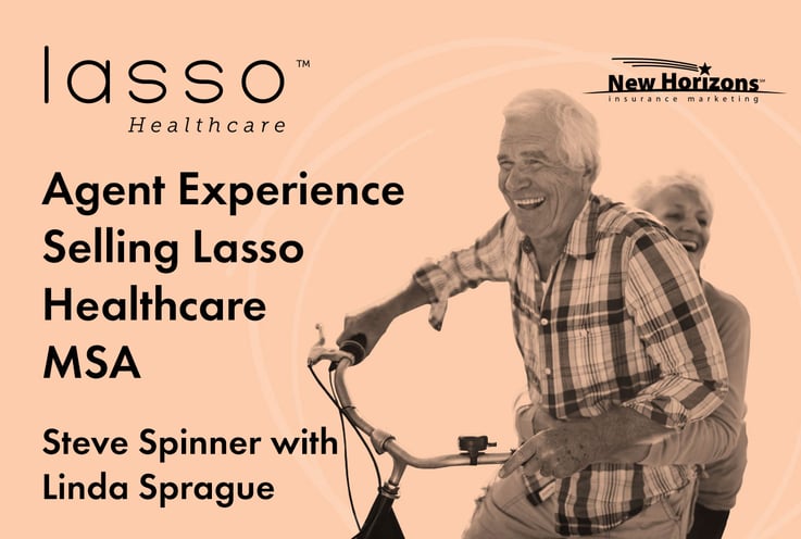 NH-agent-experience-selling-lasso-healthcare-msa-interview-with-linda-sprague